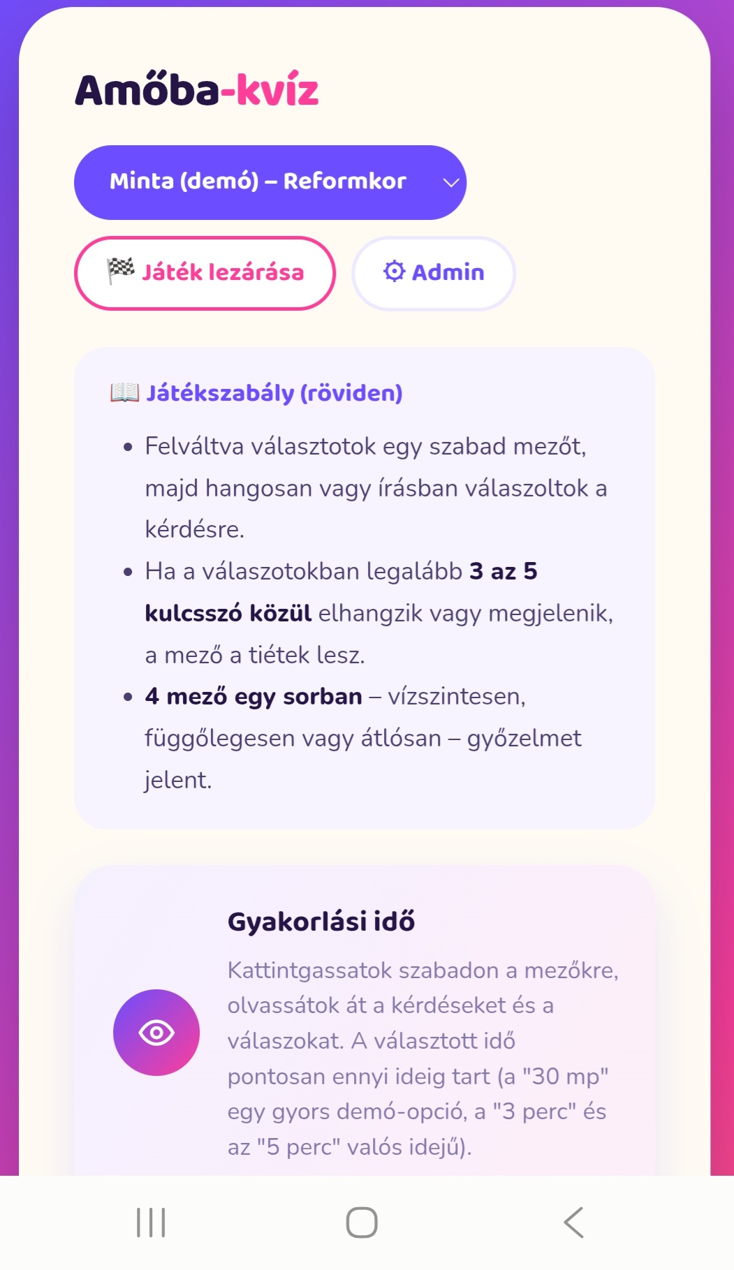 Amőba-kvíz felület, gombokkal: Játék lezárása és Admin, valamint játékszabályok és gyakorlási idő szöveg.